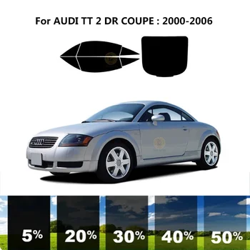  предварительно нарезанная нанокерамика автомобиль УФ тонировка окон комплект автомобильная оконная пленка для AUDI TT 2 DR COUPE 2000-2006